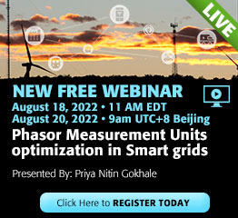 Join us at the upcoming Smart Grid webinar about Phasor Measurement Units Optimization in Smart grids presented by Priya Nitin Gokhale on August 18, 2022