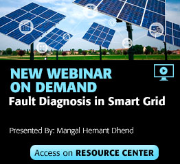 Stream the latest Smart Grid webinar about Fault Diagnosis in Smart Grid presented by Mangal Hemant Dhend on the Resource Center now!